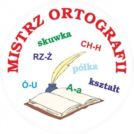 Szkolny Konkurs Ortograficzny dla uczniów klas III w roku szkolnym 2023/2024 pod hasłem: „Mistrz Ortografii”