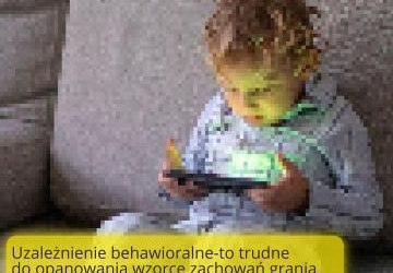 Uzależnienia behawioralne dzieci i młodzieży – co naprawdę wiemy